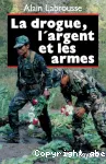 La drogue, l'argent et les armes vignette